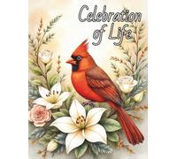Red Cardinal Funeral Guest Book: A Life Remembered: In Loving Memory Celebration of Life Memorial Service Sign In Book for Guests to Share Memories, ... Love, and Support for Family and Friends