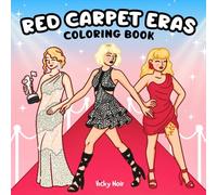 Red Carpet Eras: A Bold & Easy Fashion-Inspired Coloring Book Featuring the Red Carpet Looks of a Music Icon - for fans of all ages (Eras Outfits coloring book)