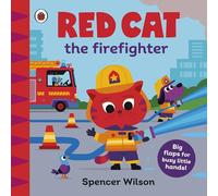 Red Cat the Firefighter : With chunky lift-the-flaps
