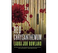 Red Chrysanthemum: A Thriller: 11 (Sano Ichiro Novels)