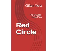 Red Circle: The Double-Edged Spy