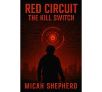 Red Circuit - The Kill Switch