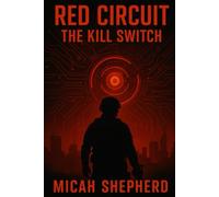 Red Circuit - The Kill Switch