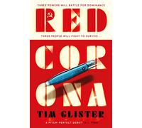 Red Corona: A Richard Knox Spy Thriller: ‘A thriller of true ambition and scope.’ Lucie Whitehouse
