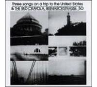Red Crayola - Three Songs on a Trip to the U