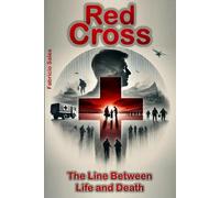 Red Cross: The Line Between Life and Death