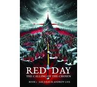 Red Day - Book One - The Calling of the Chosen: 1 (The Red Day series)