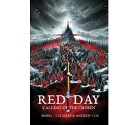 Red Day - Book One - The Calling of the Chosen