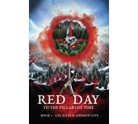 Red Day Book Two: To the Pillars of Time
