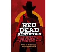 Red Dead Redemption by John Wills (editor), Esther Wright (editor)