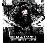 Red Dead Roadkill - Sweet Songs Of Anguish