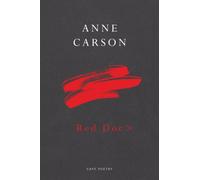 Anne Carson – Red Doc>