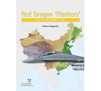 Red Dragon 'Flankers': China's Prolific 'Flanker' Family