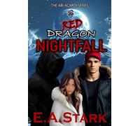 Red Dragon Nightfall: 4 (The ABI Acardi)