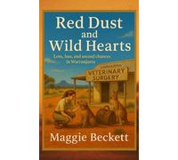 Red Dust and Wild Hearts: Love stories from Warranjarra Ridge