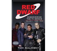 Red Dwarf: Discovering the TV Series: Volume I: 1988-1993: 1
