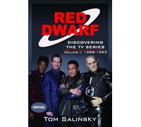 Red Dwarf: Discovering the TV Series: Volume I: 1988-1993