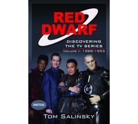 Red Dwarf: Discovering the TV Series : Volume I: 1988-1993
