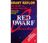 Red Dwarf Omnibus: Red Dwarf And Better Than Life by Grant Naylor (1992-11-03)