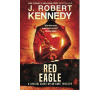 Red Eagle (The Dylan Kane Thrillers)