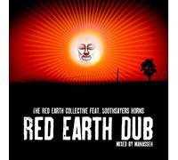 Red Earth Collective - Red Earth Dub: Mixed By Manasseh
