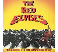 Red Elvises - Grooving to the Moscow Beat