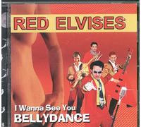 Red Elvises - Wanna See You Belly Dance