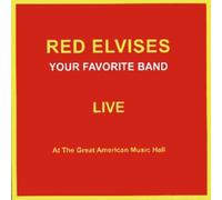 Red Elvises - Your Favorite Band Live