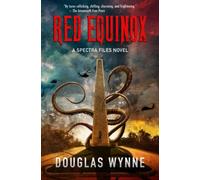 Red Equinox: 1 (The SPECTRA Files)