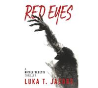 Red Eyes: A Nicole Beretti Thriller
