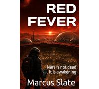 RED FEVER: Mars is not dead It is awakening