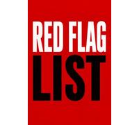 RED FLAG LIST: A Personal Logbook