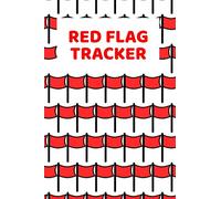 Red Flag Tracker: Blank Lined Journal Dating Notebook for Single Ladies Who Venture into the Online Dating World and Enjoy Single Life Book While Seeking a Relationship