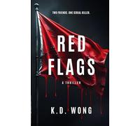 Red Flags: A Psychological Thriller