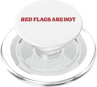Red Flags Are Hot Funny Boyfriend Girlfriend Saying PopSockets PopGrip for MagSafe