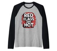 Red Flags are Hot Toxic Relationship Warning Love - Raglan Baseball Tee