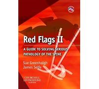 Red Flags II: A guide to solving serious pathology of the spine (Physiotherapy Pocketbooks)