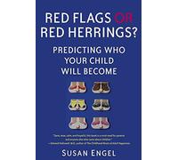 Red Flags or Red Herrings?: Predicting Who Your Child Will Become