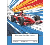 Red Formula Race Car Composition Notebook with Checkered Flags: Motivational Quote & Colorful Racing Car Journal for Motorsports Fans - Kids, Teens, & ... | Wide Ruled, 110 Pages, 7.5 x 9.25 in.