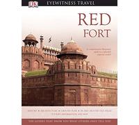 Red Fort: Eyewitness Monuments of India (DK Eyewitness Travel Monuments Of India)