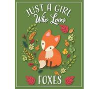 Red Fox Sketchbook - Fox Sketch Book: A blank fox sketch pad, fox gifts for women, fox gift for kids, fox gifts for girls, fox stuff, Just a girl who ... pad, fox themed gift, red fox kids book
