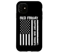 Red Friday Support Our Troops Case for iPhone 11