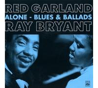 Red Garland & Ray Bryant. Alone - Blues & Ballads (Red Alone + Alone with the Blues) by Red Garland (2011-10-25)
