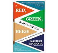 Red, Green, and Sometimes Beige: The Ins and Outs of a Healthy Relationship