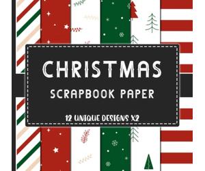 Red & Green Christmas Scrapbook Paper: Diagonal and Horizontal Stripes, Polka Dot, Star, Snowflake, Tree, and Happy Holidays Seamless Classic Patterns, Double Sided 8 x 8" Sheets, 12 Unique Designs x2