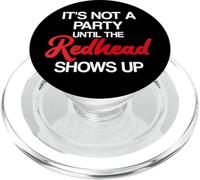Red Hair It's Not A Party Until The Redhead Red Hair PopSockets PopGrip for MagSafe