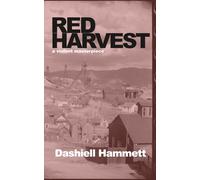 Red Harvest: A Violent Masterpiece
