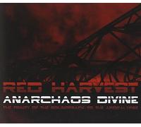 Red Harvest - Anarchaos Divine:the..