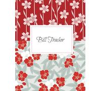 Red Hibiscus Monthly Bill Planner: Simple Monthly Bill Payment Checklist Organizer And Monthly Bill Tracker, Money Planner for Budgeting Financial Planning Journal Budget Notebook