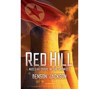 Red Hill: Nuclear Crisis in the Midwest